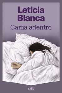 Cama adentro - Leticia Bianca - ebook
