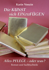 Die Kunst sich einzufügen - Karin Vonzin - ebook