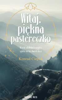 Witaj, piękna pastereczko - Cieplik Konrad - ebook
