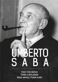 Triest i inne wiersze. Trieste e altre poesie - Umberto Saba - książka