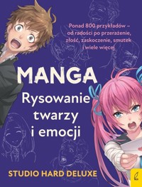 Manga Rysowanie twarzy i emocji -  - książka