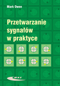 Przetwarzanie sygnałów w praktyce - Owen Mark - książka