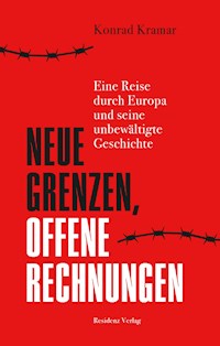 Neue Grenzen, offene Rechnungen - Konrad Kramar - ebook
