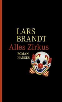 Alles Zirkus - Lars Brandt - ebook