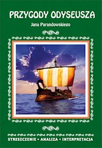 Przygody Odyseusza Jana Parandowskiego Streszczenie, analiza, interpretacja - Alina Łoboda - książka