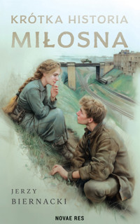 Krótka historia miłosna - Jerzy Biernacki - ebook