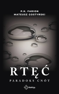 Rtęć - Gostyński Mateusz, Farion P.K. - ebook + książka