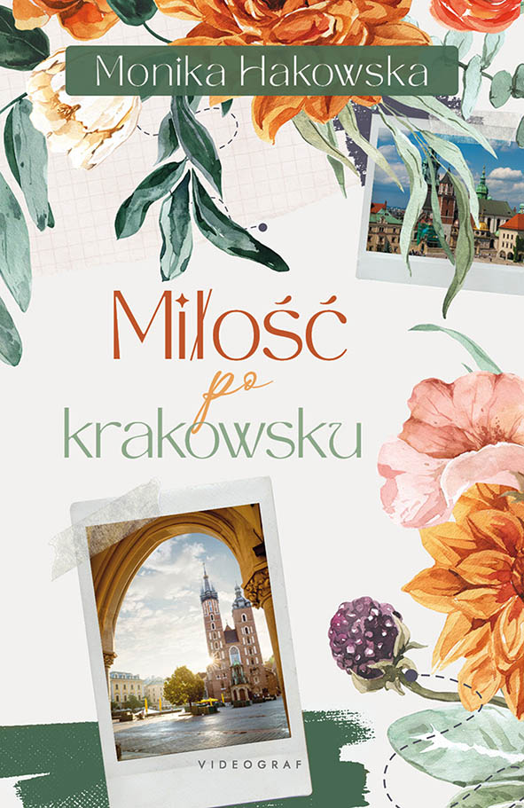 Okładka książki Miłość po krakowsku - Hakowska Monika