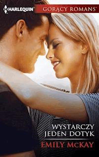 Wystarczy jeden dotyk - Emily McKay - ebook