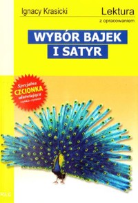 Wybór bajek i satyr (wydanie z opracowaniem i streszczeniem) - Ignacy Krasicki - książka