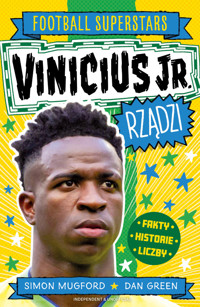 Vinicius Jr. rządzi. Football superstars - Simon Mugford - książka