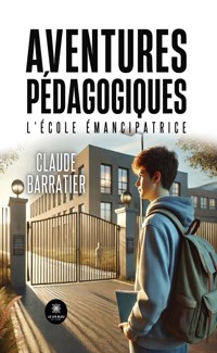 Aventures pédagogiques - Claude Barratier - ebook