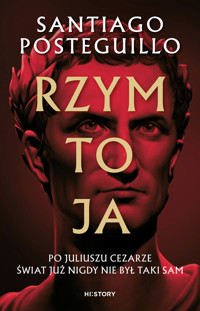 Rzym to ja - Santiago Posteguillo - ebook + audiobook + książka