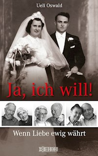 Ja, ich will! - Ueli Oswald - ebook