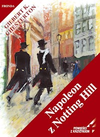 Napoleon z Notting Hill - Gilbert Keith Chesterton - ebook