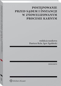 Postępowanie przed sądem I instancji w znowelizowanym procesie karnym - Kala Dariusz, Zgoliński Igor - książka