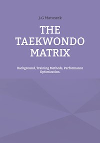 THE TAEKWONDO MATRIX - J-G MATUSZEK - ebook