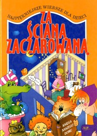 Za ścianą zaczarowaną - Stanisław Grabowski i inni, Dorota Gellner - ebook