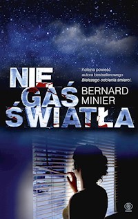 Nie gaś światła - Bernard Minier - ebook + audiobook + książka