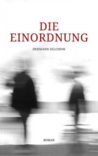 Die Einordnung - Hermann Selchow - ebook