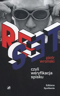 Reset czyli weryfikacja spisku - Piotr Wroński - książka