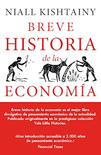 Breve historia de la Economía - Niall Kishtainy - ebook