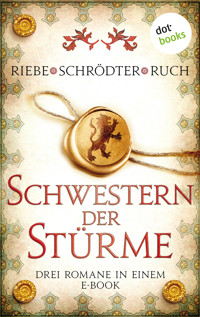 Schwestern der Stürme: Drei Romane in einem eBook - Brigitte Riebe - ebook