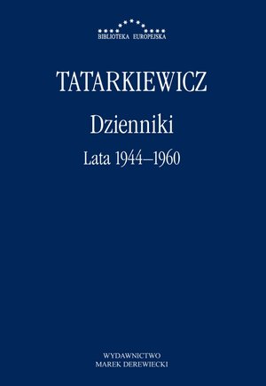 Dzienniki. Tom 1: Lata 1944–1960 - Władysław Tatarkiewicz - książka