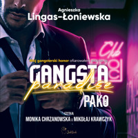 Gangsta paradise. Pako - Agnieszka Lingas-Łoniewska - ebook + audiobook