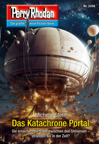 Perry Rhodan 3256: Das Katachrone Portal -  Michelle Stern - ebook