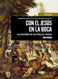 Con el Jesús en la boca - Jaime Olveda Legaspi - ebook