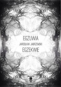 Egzuwia Egzekwie - Jarosław Jabrzemski - ebook
