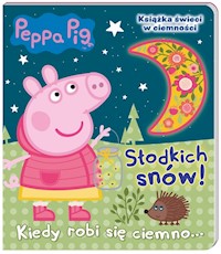 Peppa Pig Słodkich snów! Kiedy robi się ciemno -  - książka