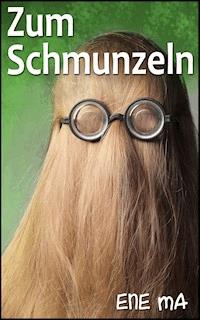 Zum Schmunzeln - Ene Ma - ebook