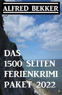 Das 1500 Seiten Ferienkrimi Paket 2022 - Alfred Bekker - ebook