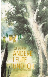 Andere Leute und ich - Lu Bonin - ebook