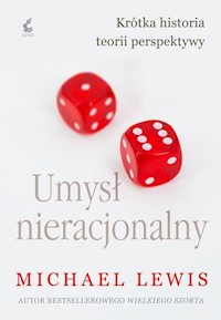 Umysł nieracjonalny - Lewis Michael - książka