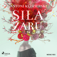 Siła żaru - Kędzierski Antoni - ebook + audiobook + książka