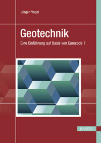 Geotechnik - Jürgen Vogel - ebook