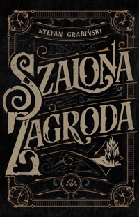 Szalona zagroda - Stefan Grabiński - książka