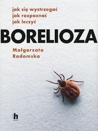 Borelioza - Radomska Małgorzata - ebook + książka