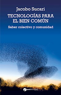Tecnologías para el bien común - Jacobo Sucari - ebook