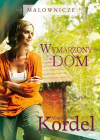 Malownicze. Wymarzony dom - Magdalena Kordel - ebook + audiobook