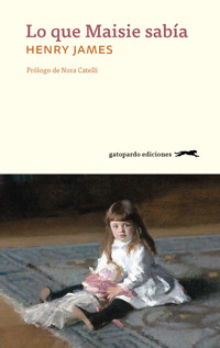 Lo que Maisie sabía - Henry James - ebook