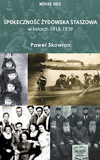 Społeczność żydowska Staszowa w latach 1918-1939 - Paweł Skowron - ebook + książka