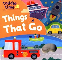 Toddle Time Things That Go -  - książka
