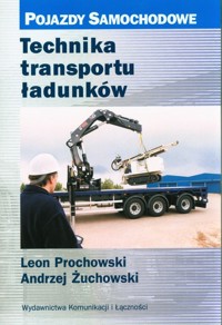Technika transportu ładunków - And Żuchowski, Leon Prochowski - książka