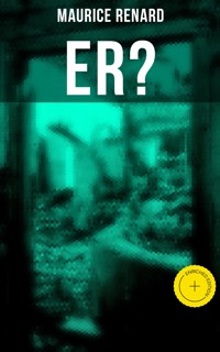 Er? - Maurice Renard - ebook