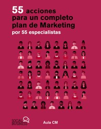 55 acciones para un completo plan de marketing por 55 especialistas - Aula CM - ebook