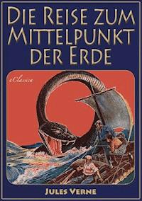 Reise zum Mittelpunkt der Erde - Jules Verne - ebook